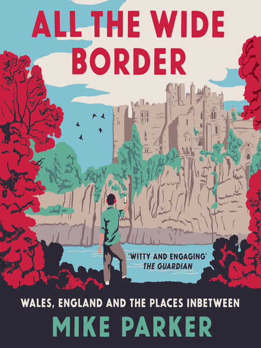 Title details for All the Wide Border by Mike Parker - Available